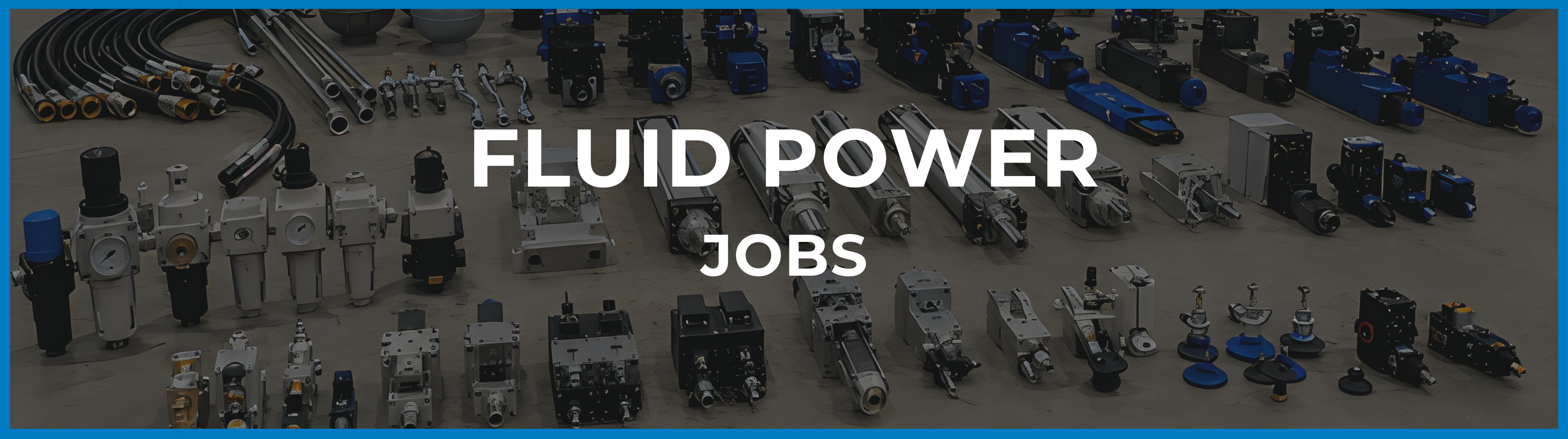 U.S. fluid power recruitment supporting professionals across engineering, applications, field service and technical sales roles involving hydraulics, pneumatics, pumps, cylinders, valves, manifolds and motion control systems.